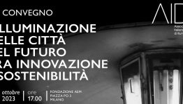 Convegno “L’ILLUMINAZIONE NELLE CITTA’ DEL FUTURO TRA INNOVAZIONE E SOSTENIBILITA'”